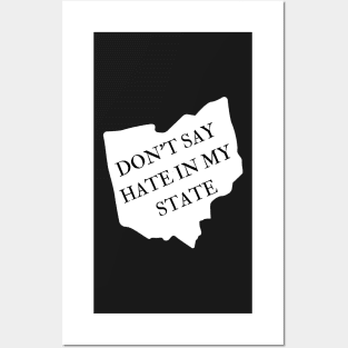 Don't Say Hate In My State - Oppose Don't Say Gay - Ohio Silhouette - LGBTQIA2S+ Posters and Art